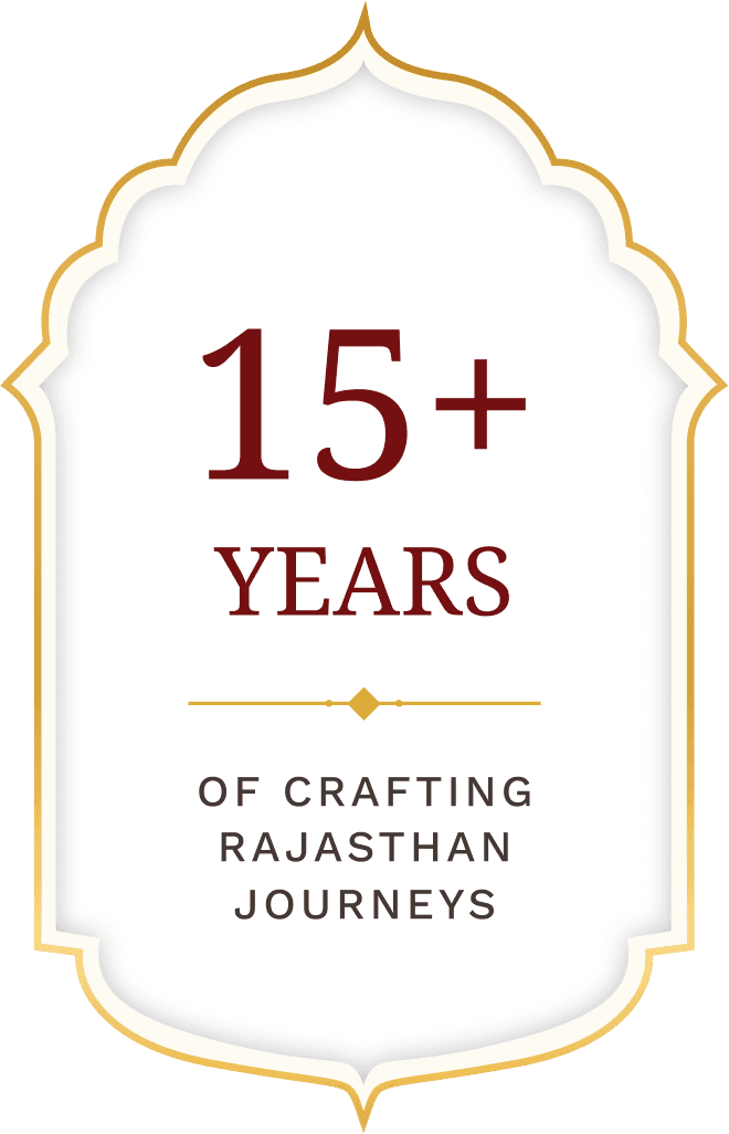 15+ years of crafting Rajasthan journeys.